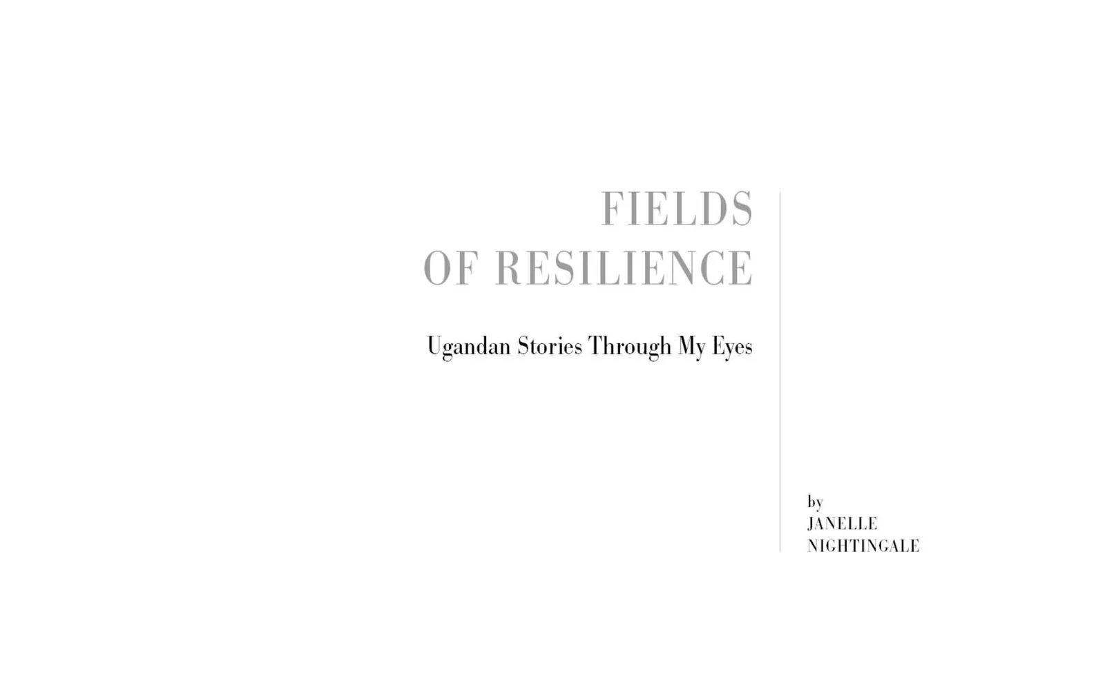 Introducing Fields of Resilience: A Dream Realized